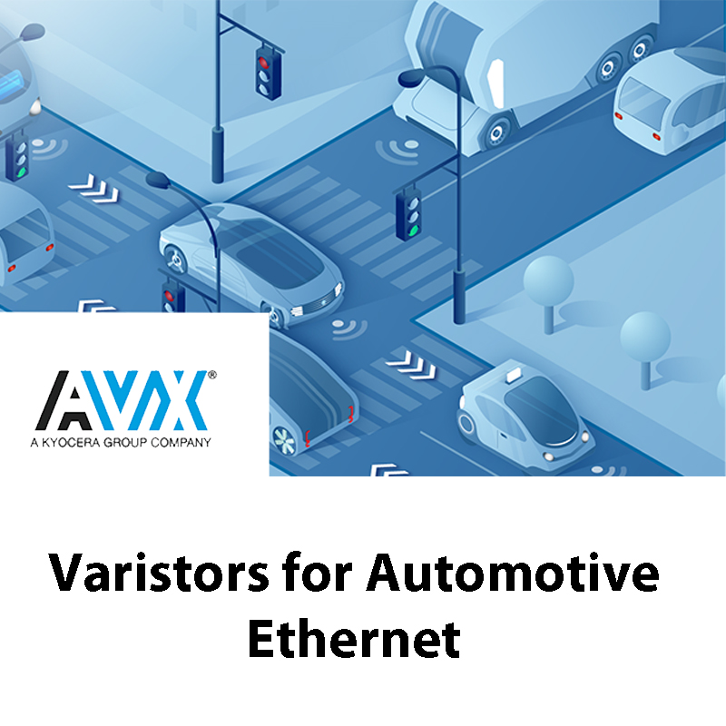 AVX Varistors for Automotive Ethernet