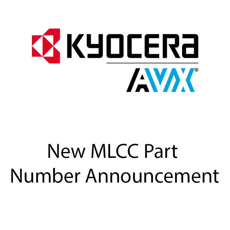 Kyocera AVX New MLCC Part Number Announcement